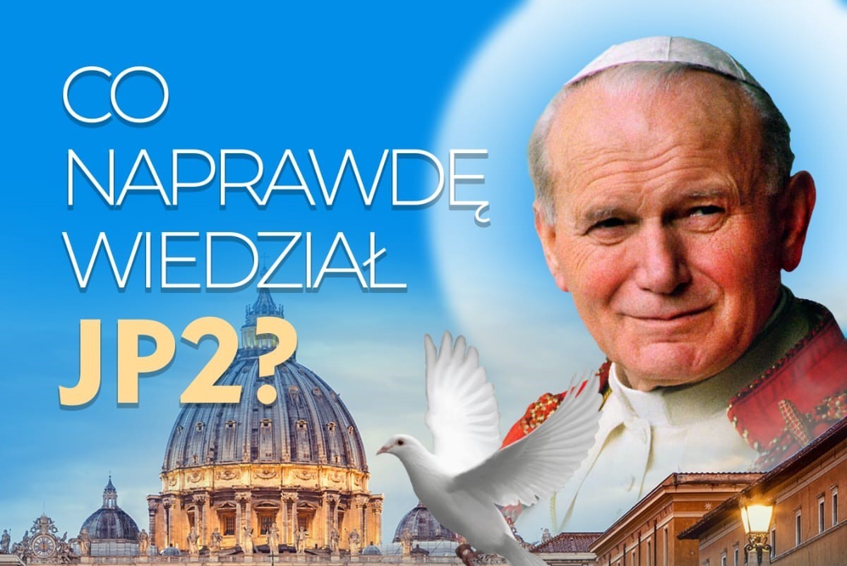 Grzegorz Górny: Co wiedział Jan Paweł II?